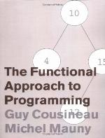 The Functional Approach to Programming