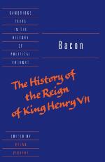 The History Of The Reign Of King Henry Vii And Selected Works