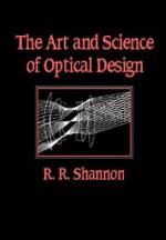 The Art and Science of Optical Design