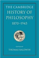 The Cambridge History of Philosophy 1870-1945
