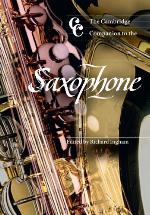The Cambridge Companion to the Saxophone