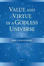 Value and Virtue in a Godless Universe