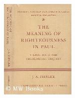 The Meaning of Righteousness in Paul