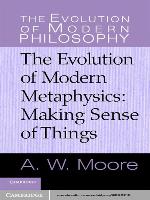 The Evolution of Modern Metaphysics