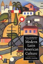 The Cambridge Companion to Modern Latin American Culture
