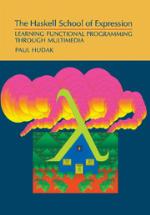 The Haskell School of Expression