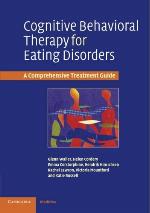 Cognitive Behavioral Therapy for Eating Disorders: A Comprehensive Treatment Guide