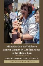 Militarization and Violence Against Women in Conflict Zones in the Middle East