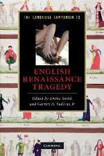 The Cambridge Companion to English Renaissance Tragedy