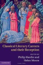 Classical Literary Careers and Their Reception