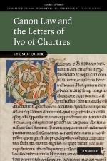 Canon Law and the Letters of Ivo of Chartres