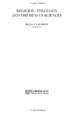 Religion, Theology, And The Human Sciences