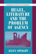Hegel, Literature, and the Problem of Agency