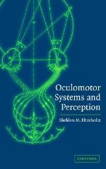Oculomotor Systems and Perception