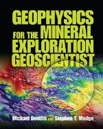 Geophysics for the Mineral Exploration Geoscientist