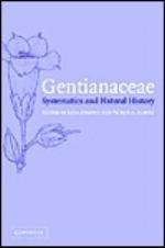 Gentianaceae: Systematics and Natural History