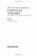 The Cambridge Companion to Critical Theory
