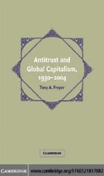 Antitrust and Global Capitalism, 1930-2004