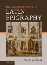 The Cambridge Manual of Latin Epigraphy