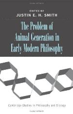 The Problem of Animal Generation in Early Modern Philosophy