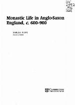 Monastic Life in Anglo-Saxon England, C.600-900
