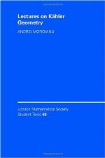 Lectures on Kahler Geometry