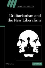 Utilitarianism and the New Liberalism