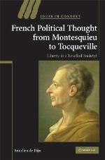 French Political Thought from Montesquieu to Tocqueville