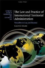 The Law and Practice of International Territorial Administration