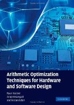 Arithmetic Optimization Techniques for Hardware and Software Design