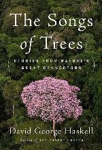 The Songs of Trees: Stories from Nature's Great Connectors
