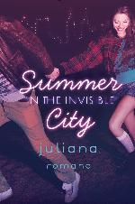 Summer in the Invisible City
