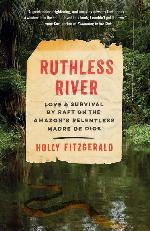Ruthless River: Love and Survival by Raft on the Amazon's Relentless Madre de Dios (Vintage Departures)