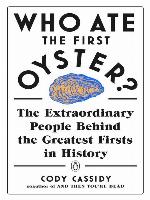 Who Ate the First Oyster?