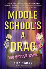 Middle School's a Drag, You Better Werk