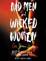 Bad Men and Wicked Women