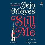 Still Me: A Novel (Me Before You Trilogy)