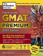 Cracking the GMAT Premium Edition with 6 Computer-Adaptive Practice Tests, 2020