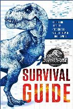 Jurassic World: Fallen Kingdom Dinosaur Survival Guide (Jurassic World: Fallen Kingdom)