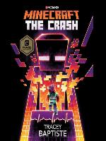 The Crash: An Official Minecraft Novel