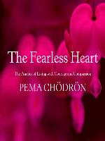 The Fearless Heart