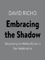 Embracing the Shadow