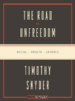 The Road to Unfreedom