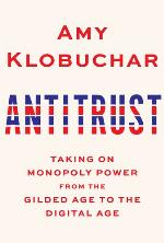 Antitrust: Taking on Monopoly Power from the Gilded Age to the Digital Age