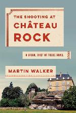 The Shooting at Chateau Rock: A Bruno, Chief of Police Novel (Bruno, Chief of Police Series)