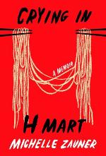 Crying in H Mart: A Memoir