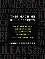 This Machine Kills Secrets