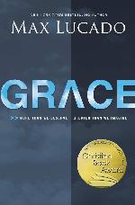 Grace: More Than We Deserve, Greater Than We Imagine