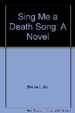 Sing Me a Death Song: A Novel