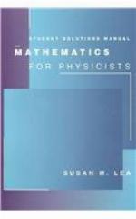 Student Solutions Manual for Lea's Mathematics for Physicists